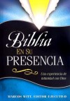 Biblia En Su Presencia - Marcos Witt, Creative House