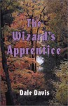 The Wizard's Apprentice - Dale Davis