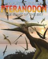 Graphic Dinosaurs Pteranodon: The Giant Of The Sky - David Alexander West