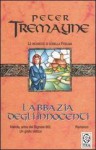 L'abbazia degli innocenti. Le inchieste di sorella Fidelma - Peter Tremayne, Cecilia Scerbanenco