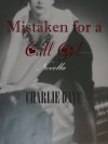 Mistaken for a Call Girl - Charlie Daye