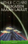 Kaukaisen Maan laulut - Matti Kannosto, Arthur C. Clarke