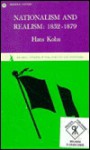 Nationalism and Realism: 1852-1879 (Anvil Books) - Hans Kohn