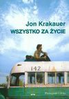 Wszystko za życie - Jon Krakauer