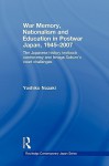 War Memory, Nationalism, and Education in Postwar Japan 1945-2007 - Yoshiko Nozaki