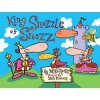 King Snozzle of Snozz - Mike Reiss, Xeth Feinberg