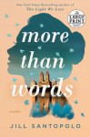 More Than Words - Jill Santopolo