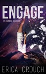 Engage: An Ignite Novella - Erica Crouch