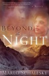 Beyond the Night - Marlo Schalesky