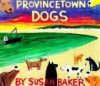 Provincetown Dogs - Susan Baker