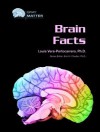 Brain Facts - Louis Vera-Portocarrero, Eric H. Chudler