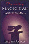 Presenting Magic Cap: A Guide To General Magic's Revolutionary Communicator Software - Barbara Knaster