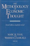 The Methodology of Economic Thought - Marc R. Tool, Warren J. Samuels