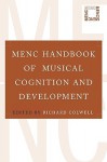 MENC Handbook of Musical Cognition and Development - Richard Colwell