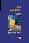 Romante pentru mai tarziu - Ion Minulescu