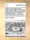 A letter from the facetious doctor Andrew Tripe, at Bath, to the venerable Nestor Ironside. With an account of the reception Mr. Ironside's late present of a guardian met with ... To which is added, a prescription from the doctor, ... - William Wagstaffe