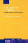 Social Movements and Networks: Relational Approaches to Collective Action (Comparative Politics) - Mario Diani