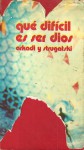 Qué difícil es ser dios - Arkady Strugatsky, Boris Strugatsky