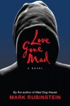 Love Gone Mad - Mark Rubinstein