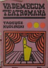 Vademecum teatromana - Tadeusz Kudliński