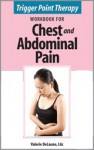 Trigger Point Therapy Workbook for Chest and Abdominal Pain - Valerie Delaune