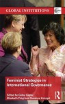 Feminist Strategies in International Governance - Gülay Caglar, Elisabeth Prügl, Susanne Zwingel