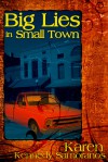 Big Lies in Small Town - Karen Kennedy Samoranos