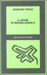 Il Mosè di Michelangelo - Sigmund Freud