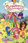 Strawberry Shortcake: Field Day (with panel zoom) - Georgia Ball, Amy Mebberson, Tanya Roberts