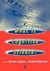 What Is Cognitive Science - Lepore, Zenon W. Pylyshyn, Lepore