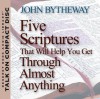 Five Scriptures That Will Help You Get Through Almost Anything - John Bytheway