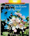 How Do You Know It's Spring? - Children's Press