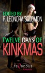 Twelve Days of Kinkmas - F. Leonora Solomon