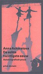 De echte twintigste eeuw - Anna Akhmatova, Alissa Leigh, Silvana Wedemann