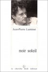 Noir Soleil - Jean-Pierre Luminet