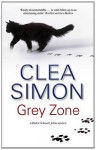 Grey Zone (A Dulcie Schwartz Mystery) - Clea Simon