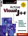 Active Visual J++, with CD - Scott Robert Ladd