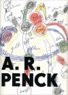 A.R. Penck: Filzarbeiten Und Zeichnungen 1972-1995 - Eric Darragon, Eric Darragon