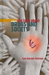 The Facts about Drugs and Society - Joan Axelrod-Contrada