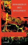 Biomarkers in Drug Development: A Handbook of Practice, Application, and Strategy - Michael R. Bleavins, Claudio Carini, Mallé Jurima-Romet, Ramin Rahbari