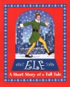 Elf: A Short Story of a Tall Tale - Jon Favreau, Jon Favreau