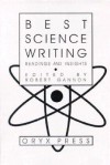 Best Science Writing: Readings and Insights - Robert Gannon