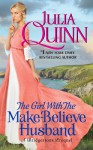 The Girl with the Make-Believe Husband - Julia Quinn