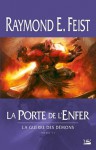 La porte de l'enfer (The Demonwar Saga #2) - Isabelle Pernot, Raymond E. Feist