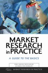 Market Research in Practice - Paul Hague, Paul Hague, Nick Hague