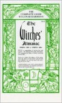 The Witches' Almanac (Spring 2003 to Spring 2004): The Complete Guide to Lunar Harmony (Witches Almanac) - John Wilcock, Elizabeth Pepper