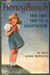 Honey Bunch: Her First Trip to a Lighthouse - Helen Louise Thorndyke