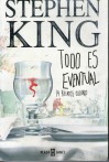 Todo es eventual: 14 relatos oscuros - Bettina Blanch Tyroller, Stephen King