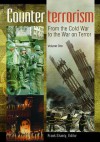 Counterterrorism [2 Volumes]: From the Cold War to the War on Terror - Frank G. Shanty