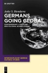 Germans Going Global - Anke S Biendarra